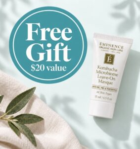 EMINENCE Gift with Purchase